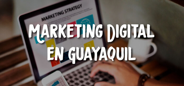marketing digital en guayaquil